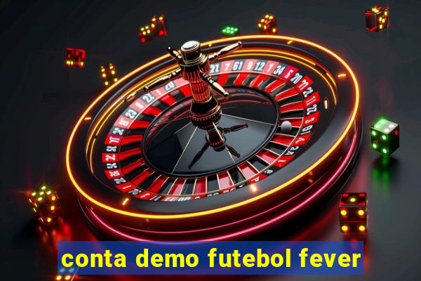 conta demo futebol fever